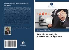 Couverture de Die Ultras und die Revolution in Ägypten