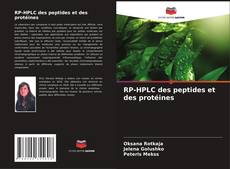 RP-HPLC des peptides et des protéines的封面