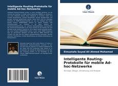 Copertina di Intelligente Routing-Protokolle für mobile Ad-hoc-Netzwerke