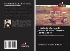 Copertina di Il metodo storico di Johann Gustav Droysen (1808-1884)
