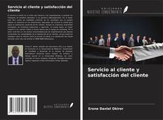 Portada del libro de Servicio al cliente y satisfacción del cliente