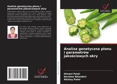 Copertina di Analiza genetyczna plonu i parametrów jakościowych okry