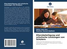Copertina di Elternbeteiligung und schulische Leistungen von Schülern