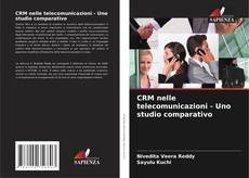 Capa do livro de CRM nelle telecomunicazioni - Uno studio comparativo 