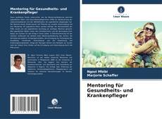 Обложка Mentoring für Gesundheits- und Krankenpfleger