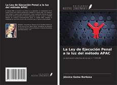 Copertina di La Ley de Ejecución Penal a la luz del método APAC