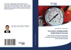 Bookcover of O’LCHASH ASBOBLARINI KONSTRUKSIYALASH