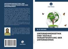 Borítókép a  UNTERNEHMENSETHIK UND SOZIALE VERANTWORTUNG DER UNTERNEHMEN - hoz