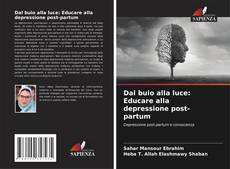 Buchcover von Dal buio alla luce: Educare alla depressione post-partum