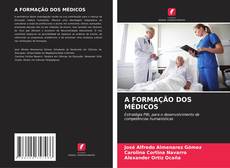 Copertina di A FORMAÇÃO DOS MÉDICOS
