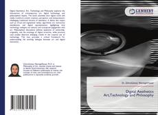 Copertina di Digital Aesthetics Art,Technology and Philosophy