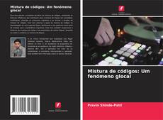 Обложка Mistura de códigos: Um fenómeno glocal