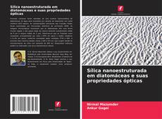 Bookcover of Sílica nanoestruturada em diatomáceas e suas propriedades ópticas