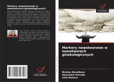 Bookcover of Markery nowotworowe w nowotworach ginekologicznych