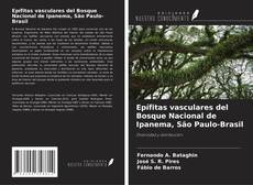 Copertina di Epífitas vasculares del Bosque Nacional de Ipanema, São Paulo-Brasil
