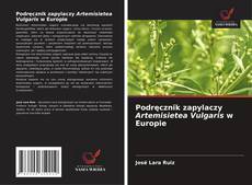 Podręcznik zapylaczy Artemisietea Vulgaris w Europie kitap kapağı