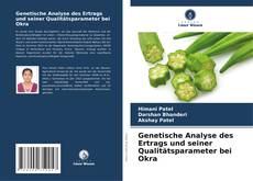 Обложка Genetische Analyse des Ertrags und seiner Qualitätsparameter bei Okra