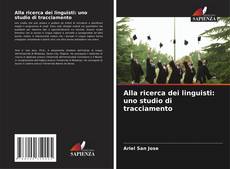 Capa do livro de Alla ricerca dei linguisti: uno studio di tracciamento 