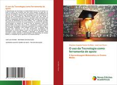 O uso da Tecnologia como ferramenta de apoio kitap kapağı