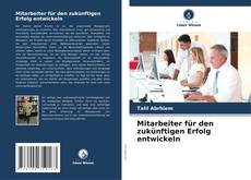 Buchcover von Mitarbeiter für den zukünftigen Erfolg entwickeln