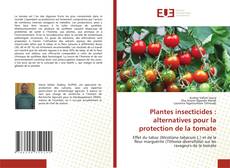 Plantes insecticides : alternatives pour la protection de la tomate的封面