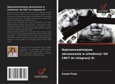 Portada del libro de Najnowocześniejsze obrazowanie w ortodoncji: Od CBCT do integracji AI