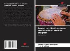 Bookcover of Some contributions to an Afro-Brazilian studies program