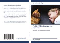Buchcover von Positive Selbstkonzepte von Kindern
