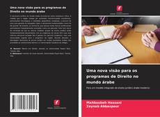 Обложка Uma nova visão para os programas de Direito no mundo árabe