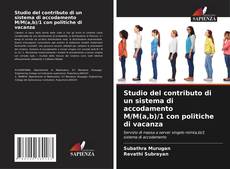 Buchcover von Studio del contributo di un sistema di accodamento M/M(a,b)/1 con politiche di vacanza