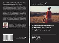Capa do livro de Efectos del uso integrado de fertilizantes orgánicos e inorgánicos en el arroz 