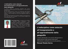 Buchcover von L'indisciplina come ostacolo all'insegnamento e all'apprendimento della geografia