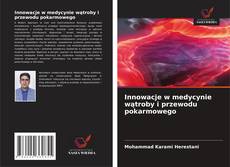 Couverture de Innowacje w medycynie wątroby i przewodu pokarmowego