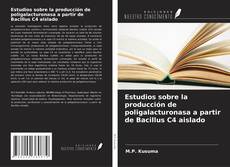 Обложка Estudios sobre la producción de poligalacturonasa a partir de Bacillus C4 aislado