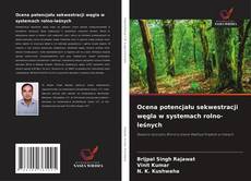 Capa do livro de Ocena potencjału sekwestracji węgla w systemach rolno-leśnych 