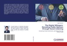 Copertina di The Digital Whispers: Decoding Public Opinion through Social Listening