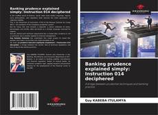 Portada del libro de Banking prudence explained simply: Instruction 014 deciphered