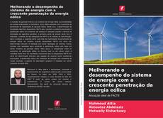 Bookcover of Melhorando o desempenho do sistema de energia com a crescente penetração da energia eólica
