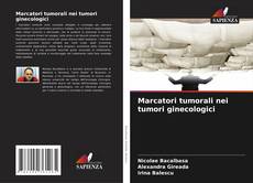 Marcatori tumorali nei tumori ginecologici的封面