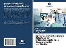 Bookcover of Nachweis der mikrobiellen Belastung auf Entbindungssets nach Gammastrahlen-sterilisation