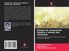 Borítókép a  Estudo da composição lipídica e oleosa das sementes - hoz