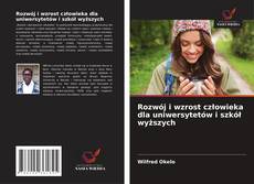 Copertina di Rozwój i wzrost człowieka dla uniwersytetów i szkół wyższych