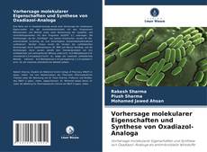 Bookcover of Vorhersage molekularer Eigenschaften und Synthese von Oxadiazol-Analoga