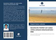 Обложка Genetische Vielfalt von Labeo rohita anhand mitochondrialer DNA