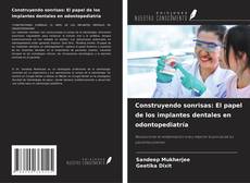 Couverture de Construyendo sonrisas: El papel de los implantes dentales en odontopediatría