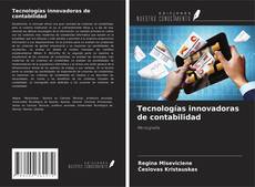 Couverture de Tecnologías innovadoras de contabilidad