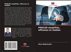 Borítókép a  PHOLED simplifiés, efficaces et stables - hoz