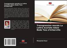 Portada del libro de Transgression morale La Lettre écarlate Adam Bede Tess d'Urberville