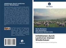 Couverture de Infektionen durch Lentiviren kleiner Wiederkäuer