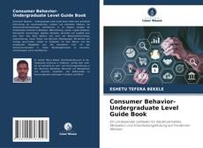 Capa do livro de Consumer Behavior-Undergraduate Level Guide Book 